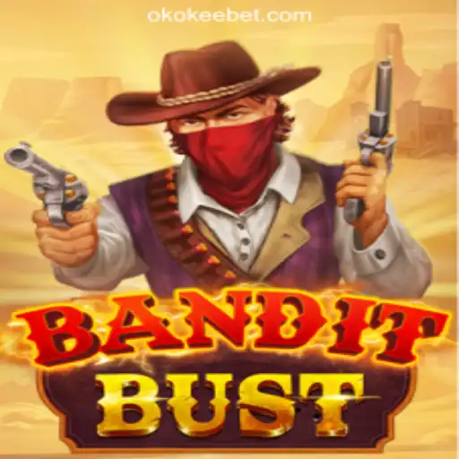 Discover the Thrilling World of BanditBust at OKOKEE.com